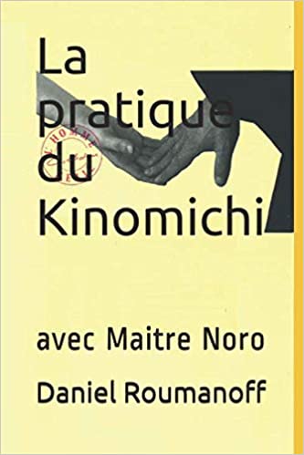 Comment pratiquer le Kinomichi